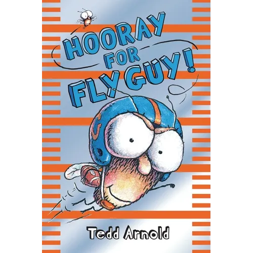 Hooray for Fly Guy! (Fly Guy #6): Volume 6