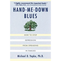 Hand-Me-Down Blues: How to Stop Depression from Spreading in Families