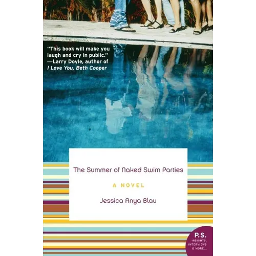The Summer of Naked Swim Parties