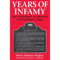 Years of Infamy: The Untold Story of America's Concentration Camps