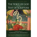The Voice of God in the Text of Scripture: Explorations in Constructive Dogmatics