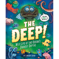 The Deep!: Wild Life at the Ocean's Darkest Depths