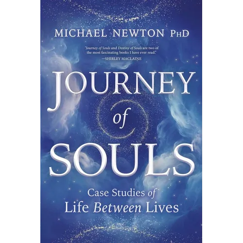 Journey of Souls: Case Studies of Life Between Lives