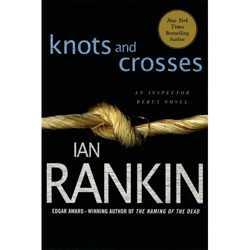 Knots and Crosses: An Inspector Rebus Novel