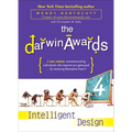 The Darwin Awards 4: Intelligent Design