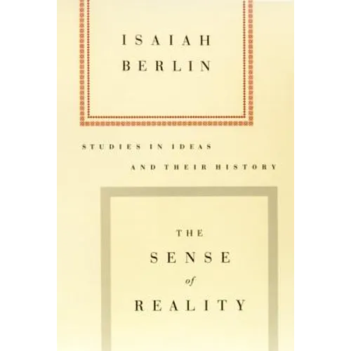 The Sense of Reality: Studies in Ideas and Their History