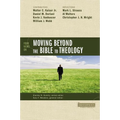 Four Views on Moving Beyond the Bible to Theology