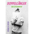 Doppelgänger: Poems & Prose