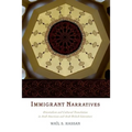 Immigrant Narratives: Orientalism and Cultural Translation in Arab American and Arab British Literature