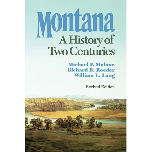 Montana: A History of Two Centuries
