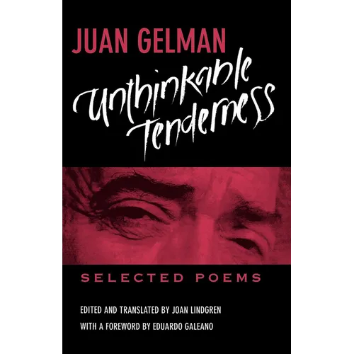 Unthinkable Tenderness: Selected Poems