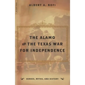 The Alamo and the Texas War for Independence