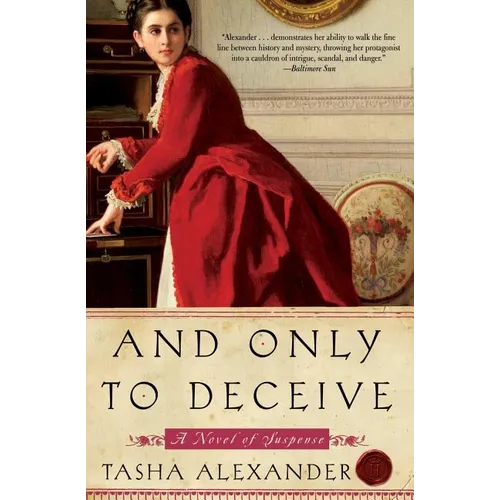 And Only to Deceive: A Novel of Suspense