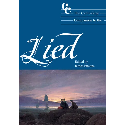 The Cambridge Companion to the Lied