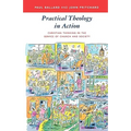 Practical Theology in Action - Christian Thinking in the Service of Church and Society