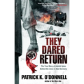 They Dared Return: The True Story of Jewish Spies Behind the Lines in Nazi Germany