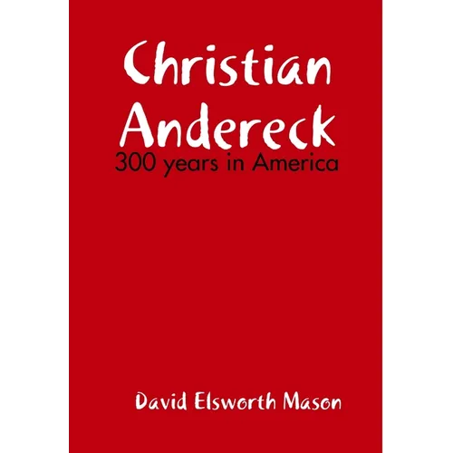 Descendants of Christian Andereck