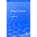Pompey the Great (Routledge Revivals)