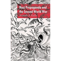 Nazi Propaganda and the Second World War
