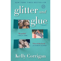 Glitter and Glue: A Memoir