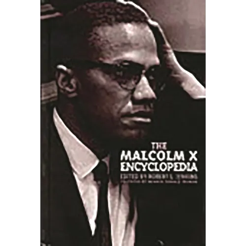 The Malcolm X Encyclopedia