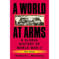 A World at Arms: A Global History of World War II