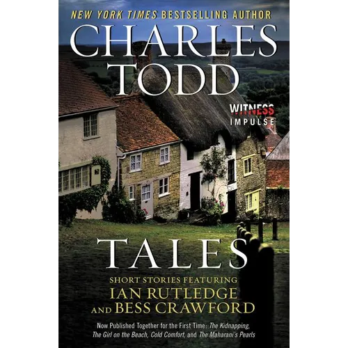 Tales: Short Stories Featuring Ian Rutledge and Bess Crawford