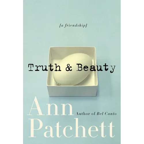 Truth & Beauty: A Friendship