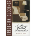 A Room Called Remember: Uncollected Pieces