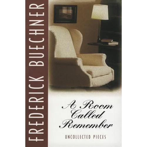 A Room Called Remember: Uncollected Pieces