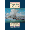 From Sail to Steam: Four Centuries of Texas Maritime History, 1500-1900