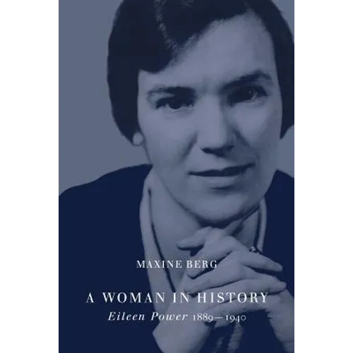 A Woman in History: Eileen Power, 1889 1940