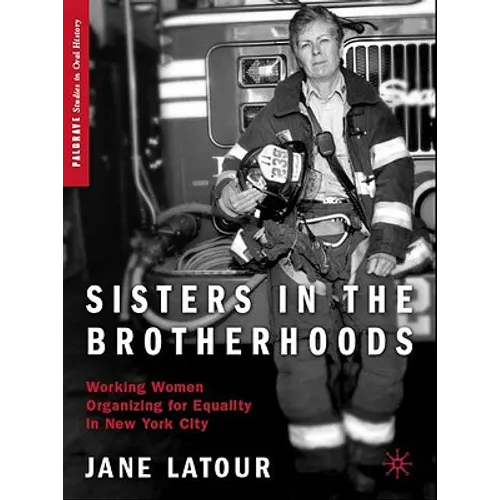 Sisters in the Brotherhoods: Working Women Organizing for Equality in New York City