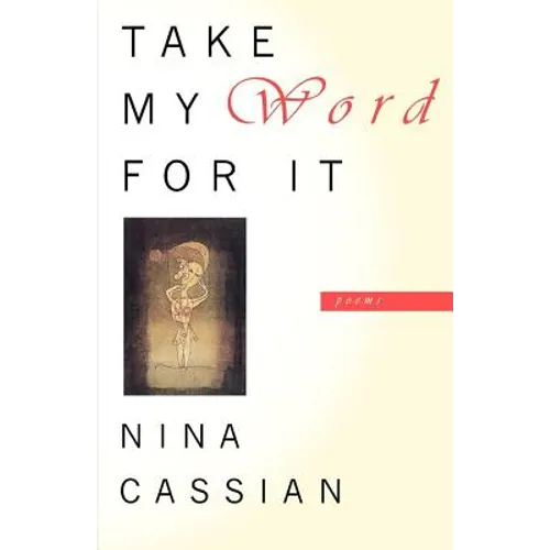 Take My Word for It: Poems