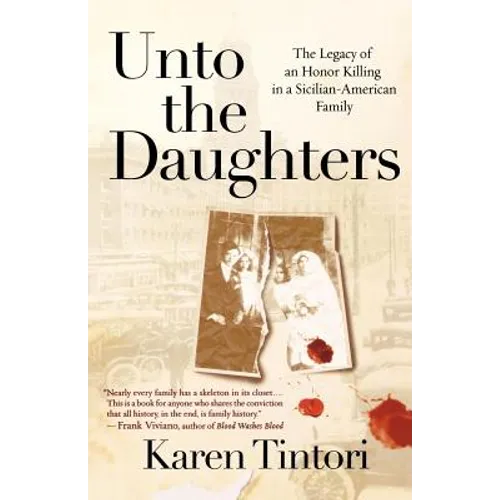 Unto the Daughters: The Legacy of an Honor Killing in a Sicilian-American Family