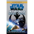 Mercy Kill: Star Wars Legends (Wraith Squadron)