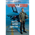 Vipers in the Storm: Diary of a Gulf War Fighter Pilot