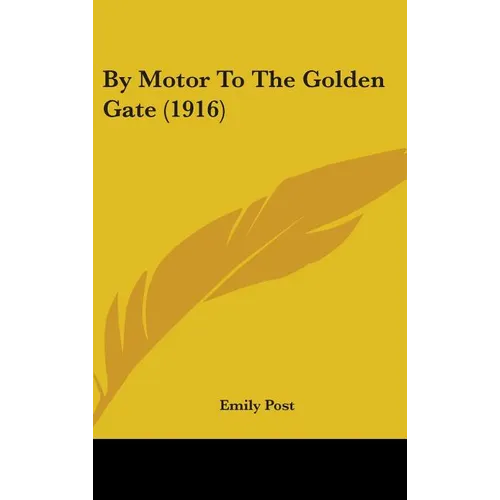 By Motor To The Golden Gate (1916)
