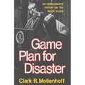 Game Plan for Disaster: An Ombudsman's Report on the Nixon Years