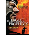 The Eagle's Prophecy: A Novel of the Roman Army