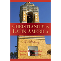Christianity in Latin America: A History