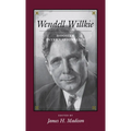 Wendell Willkie: Hoosier Internationalist