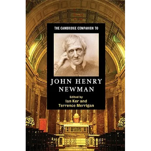 The Cambridge Companion to John Henry Newman