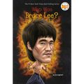 Who Was Bruce Lee?
