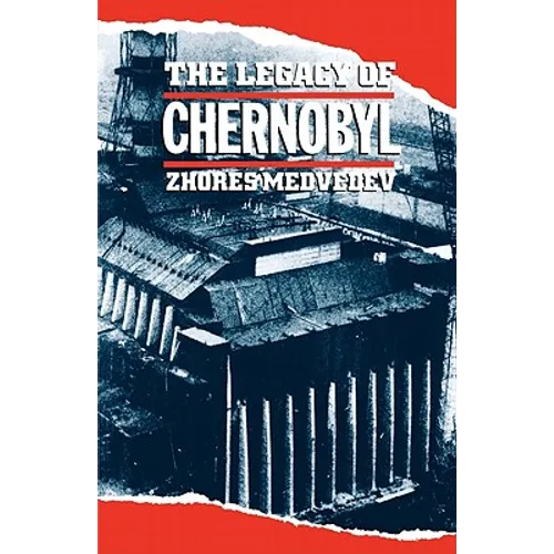 The Legacy of Chernobyl