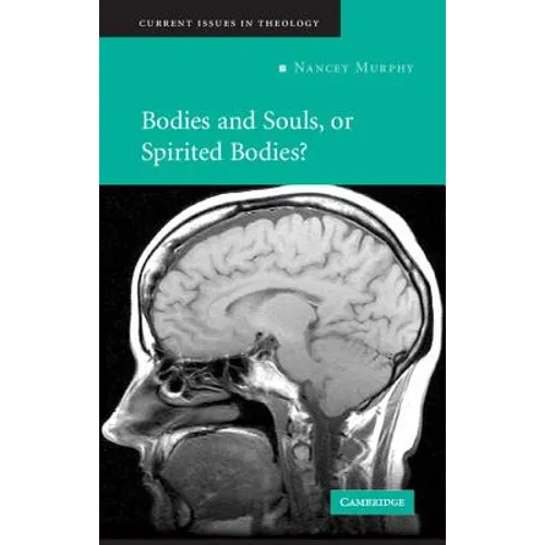 Bodies and Souls, or Spirited Bodies?