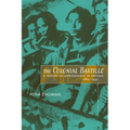 The Colonial Bastille: A History of Imprisonment in Vietnam, 1862-1940