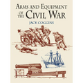 Arms and Equipment of the Civil War
