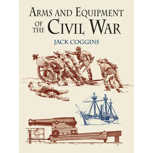 Arms and Equipment of the Civil War