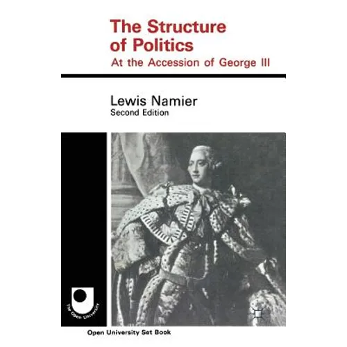 The Structure of Politics at the Accession of George III